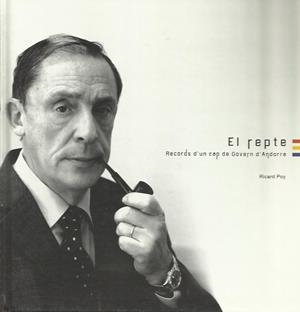 REPTE, EL. RECORDS D'UN CAP DE GOVERN D'ANDORRA | 9789992057155 | POY, RICARD | Llibreria La Puça | Llibreria online d'Arsèguel - Comprar llibres en català online - Llibres Andorra i Pirineu