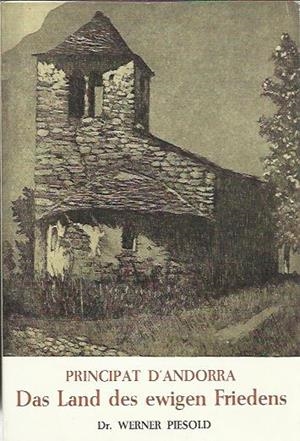 PRINCIPAT D'ANDORRA DAS LAND DES EWIGEN FRIEDENS | dasland | PIESOLD, WERNER | Llibreria La Puça | Llibreria online d'Arsèguel - Comprar llibres en català online - Llibres Andorra i Pirineu