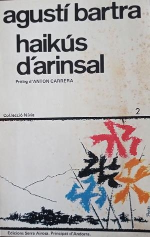 HAIKUS D'ARINSAL | 1801982 | BARTRA, AGUSTÍ | Llibreria La Puça | Llibreria online d'Arsèguel - Comprar llibres en català online - Llibres Andorra i Pirineu