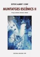 MUNTATGES ESCENICS 2 | 9789992053089 | ALBERT I CORP,ESTEVE | Llibreria La Puça | Llibreria online d'Arsèguel - Comprar llibres en català online - Llibres Andorra i Pirineu