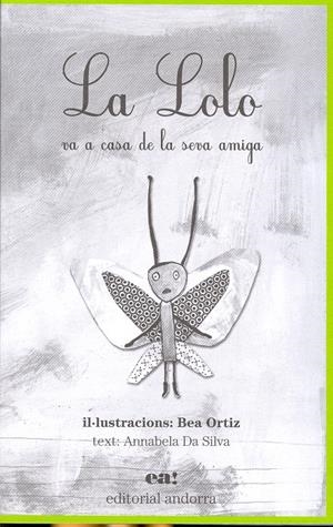 LOLO VA A CASA DE LA SEVA AMIGA,LA | 9789992053294 | DA SILVA,ANNABELA ORTIZ,BEA (IL.L) | Llibreria La Puça | Llibreria online d'Arsèguel - Comprar llibres en català online - Llibres Andorra i Pirineu